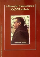 Biografie i autobiografie - Niezwykli franciszkanie XX i XXI stulecia - miniaturka - grafika 1