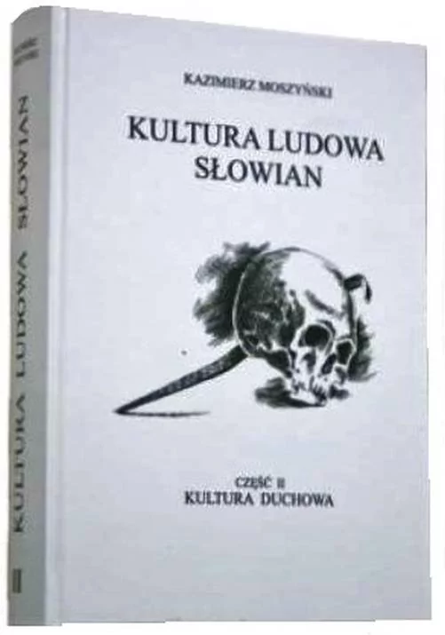 Moszyński Kazimierz Kultura Ludowa Słowian tom II - mamy na stanie, wyślemy natychmiast