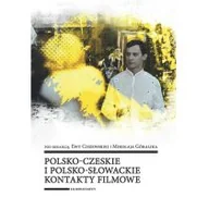 Książki o kulturze i sztuce - Polsko-czeskie i polsko-słowackie kontakty filmowe - miniaturka - grafika 1