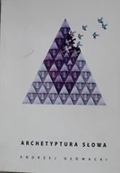 Historia świata - Archetyptura słowa - miniaturka - grafika 1