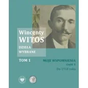 Pamiętniki, dzienniki, listy - Pakiet: Wincenty Witos. Dzieła wybrane T.1-5 - miniaturka - grafika 1