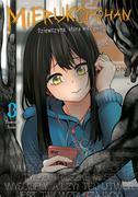 Komiksy dla młodzieży - Mieruko-Chan Dziewczyna Która Widzi Więcej Tom 3 - miniaturka - grafika 1