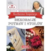 Kuchenne Inspiracje - Dekoracje potraw i stołów - Siostra Maria - Książki kucharskie - miniaturka - grafika 1