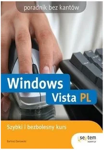Windows Vista PL Bez kantów Bartosz Danowski - Podstawy obsługi komputera - miniaturka - grafika 2