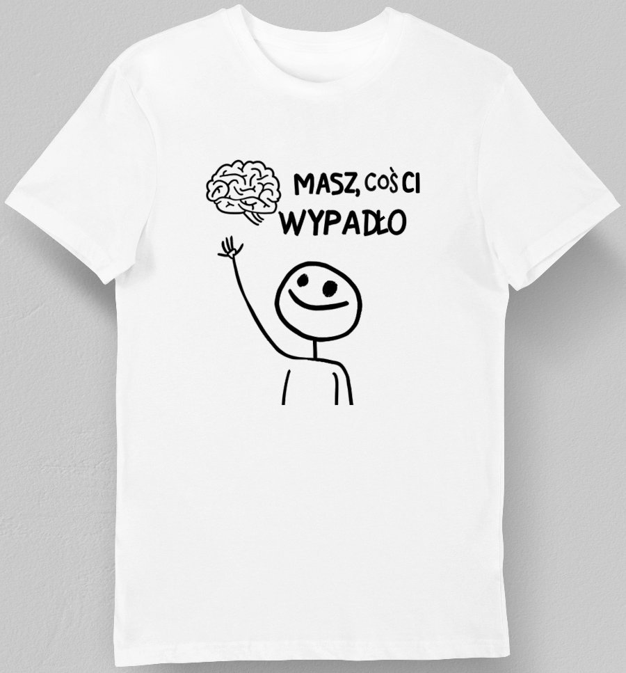 Koszulka męska z napisem masz coś ci wypadło biała 3XL