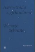 Poezja - astrostrada z girlandami. wiersze zebrane - miniaturka - grafika 1