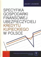 Finanse, księgowość, bankowość - Specyfika gospodarki finansowej ubezpieczycieli kredytu kupieckiego w Polsce - miniaturka - grafika 1