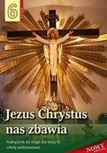 Podręczniki dla szkół podstawowych - Religia. Szkoła podstawowa klasa 6. Jezus Chrystus nas zbawia. Ćwiczenia. AVE - ks. Stanisław Łabendowicz - miniaturka - grafika 1