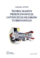 Technika - Teoria maszyn przepływowych lotniczych silników turbinowych - miniaturka - grafika 1
