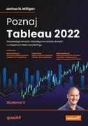 Podstawy obsługi komputera - Poznaj Tableau 2022. Wizualizacja danych, interaktywna analiza danych i umiejętność data storytellingu - miniaturka - grafika 1