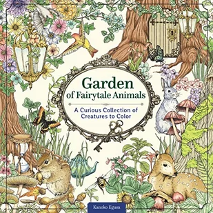 Garden of Fairytale Animals: A Curious Collection of Creatures to Color - Pozostałe książki - miniaturka - grafika 1