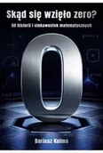 Podręczniki dla liceum - Skąd się wzięło zero? TW - Dariusz Kulma - miniaturka - grafika 1