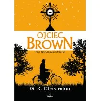 Ojciec Brown Trzy narzędzia śmierci Gilbert Keith Chesterton Wysyłka 22.11 - Kryminały - miniaturka - grafika 2