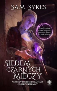 Siedem czarnych mieczy. Śmierć imperiów. Tom 1 - E-booki - fantastyka i horror - miniaturka - grafika 1