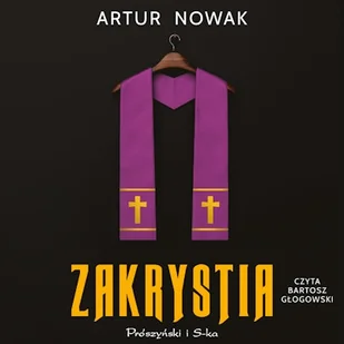 Zakrystia Artur Nowak - Audiobooki - biografie - miniaturka - grafika 1