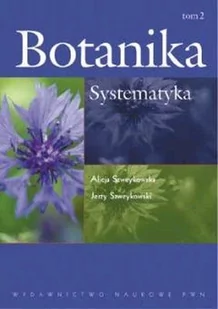 Wydawnictwo Naukowe PWN Botanika Tom 2 Systematyka - Alicja Szweykowska, Jerzy Szweykowski - Przewodniki - miniaturka - grafika 2