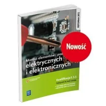 WSiP MONTAŻ ELEMENTÓW I PODZESPOŁÓW ELEKTRYCZNYCH I ELEKTRONICZNYCH. KWALIFIKACJA E.3.3 - MICHAŁ TOKARZ - Technika WSiP MONTAŻ ELEMENTÓW I PODZESPOŁÓW ELEKTRYCZNYCH I ELEKTRONICZNYCH. KWALIFIKACJA E.3.3 - MICHAŁ TOKARZ - Technika - miniaturka - grafika 1