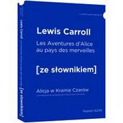 Pozostałe języki obce - Wydawnictwo Ze słownikiem Aventures d'Alice au pays des merveilles - Alicja w Krainie Czarów z podręcznym słownikiem francusko-polskim Lewis Carroll - miniaturka - grafika 1