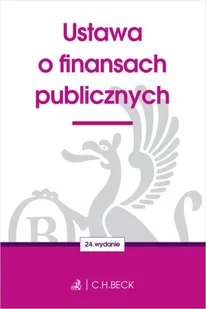 Ustawa o finansach publicznych wyd. 24 - Opracowanie zbiorowe - Prawo - miniaturka - grafika 1