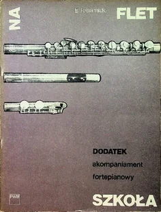 Flet Dodatek akompaniament fortepianowy szkoła - Książki o kulturze i sztuce - miniaturka - grafika 1