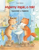 Literatura popularno naukowa dla młodzieży - Myjemy łapki, o tak! - miniaturka - grafika 1