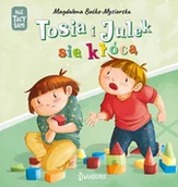 Literatura popularno naukowa dla młodzieży - Tosia i Julek się kłócą - Magdalena Boćko-Mysiorska - książka - miniaturka - grafika 1