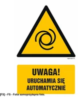 Tablice BHP - SIGNPROJECT GF034 - Uwaga! Uruchamia się automatycznie 300x450 - miniaturka - grafika 1