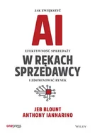 Podręczniki dla szkół wyższych - AI w rękach sprzedawcy. Jak zwiększyć efektywność sprzedaży i zdominować rynek - Jeb Blount - miniaturka - grafika 1