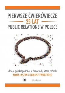 Pierwsze ćwierćwiecze 25 lat public relations w Polsce - Marketing - miniaturka - grafika 1