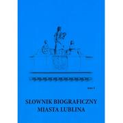 Encyklopedie i leksykony - UMCS Wydawnictwo Uniwersytetu Marii Curie-Skłodows Słownik biograficzny miasta Lublina. Tom 4 - UMCS - miniaturka - grafika 1