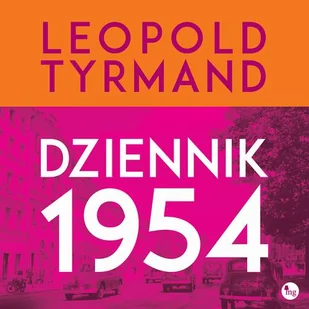Dziennik 1954 audiobook CD) Leopold Tyrmand - Pamiętniki, dzienniki, listy - miniaturka - grafika 1