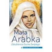 Religia i religioznawstwo - Mała Arabka Oblubienica Ducha Świętego - miniaturka - grafika 1