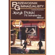 Podręczniki dla gimnazjum - Rowińska Izabella Przewodnik gimnazjalisty Język polski - miniaturka - grafika 1