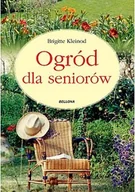 Dom i ogród - Ogród dla seniorów - Kleinod Brigitte - miniaturka - grafika 1