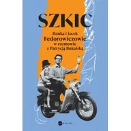 Wywiady, wspomnienia - Szkic. Hanka i Jacek Fedorowiczowie w rozmowie z Patrycją Bukalską - miniaturka - grafika 1