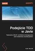 Systemy operacyjne i oprogramowanie - Podejście TDD w Javie. Testowanie, SOLID i architektura heksagonalna jako fundamenty wysokiej jakości - miniaturka - grafika 1