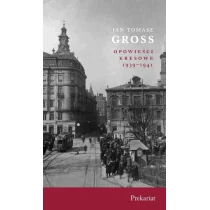 Austeria Opowieści kresowe. Prekariat Jan Tomasz Gross - Felietony i reportaże - miniaturka - grafika 1