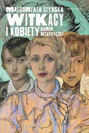 E-booki - biografie - Witkacy i Kobiety. Harem metafizyczny - miniaturka - grafika 1