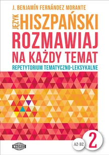 WAGROS Język hiszpański Rozmawiaj na każdy temat 2 - Benjamin Fernandez Morante - Książki do nauki języka hiszpańskiego - miniaturka - grafika 2