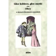 Pomoce naukowe - Dolnośląskie Wydawnictwo Edukacyjne Głos kobiecy, głos męski, obcy w dawnych lit. - praca zbiorowa - miniaturka - grafika 1