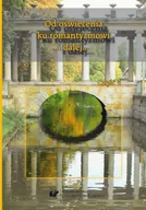 Pomoce naukowe - Od oświecenia ku romantyzmowi i dalej.. - praca zbiorowa - miniaturka - grafika 1