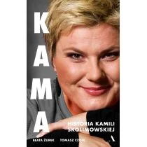 Wydawnictwo Agora Kama. Historia Kamili Skolimowskiej - Biografie i autobiografie - miniaturka - grafika 1