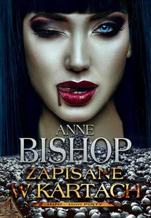 Zapisane w kartach INNI tom 4 Anne Bishop - Fantasy - miniaturka - grafika 1