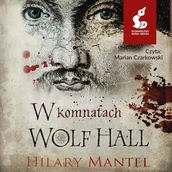 Audiobooki - historia - W komnatach Wolf Hall Hilary Mantel - miniaturka - grafika 1