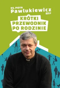 Krótki przewodnik po rodzinie - Religia i religioznawstwo - miniaturka - grafika 1