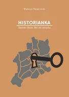 E-booki - historia - Historianka. Bielsko-Biała. Nic do ukrycia - miniaturka - grafika 1