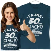Gadżety dla niej i dla niego - KOSZULKA NA 30 URODZINY FAJNE 30 LETNIE CIACHO ALE JUZ POLIZANE I ZAKLEPANE - miniaturka - grafika 1