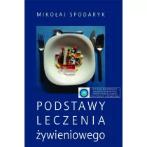 Spodaryk Mikołaj Podstawowe leczeie żywieniwego - Książki medyczne - miniaturka - grafika 1