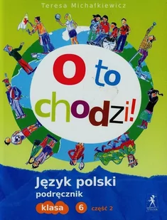 Stentor O to chodzi 6 Język polski Podręcznik Część 2 - Teresa Michałkiewicz - Podręczniki dla szkół podstawowych - miniaturka - grafika 1