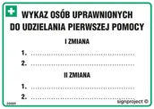 Instrukcje stanowiskowe BHP - DD009 ZMIANOWY WYKAZ OSÓB UPRAWNIONYCH DO UDZIELANIA PIERWSZEJ POMOCY, PN - PŁYTA PCV 1MM; (148X105MM) - miniaturka - grafika 1
